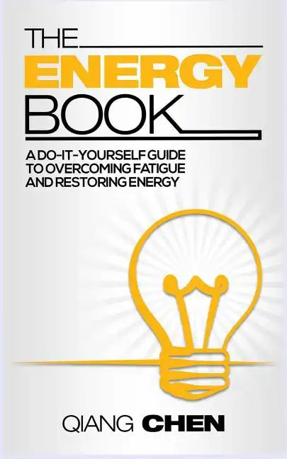 The Energy Book: a do-it-yourself guide to overcoming fatigue and restoring energy - Paperback