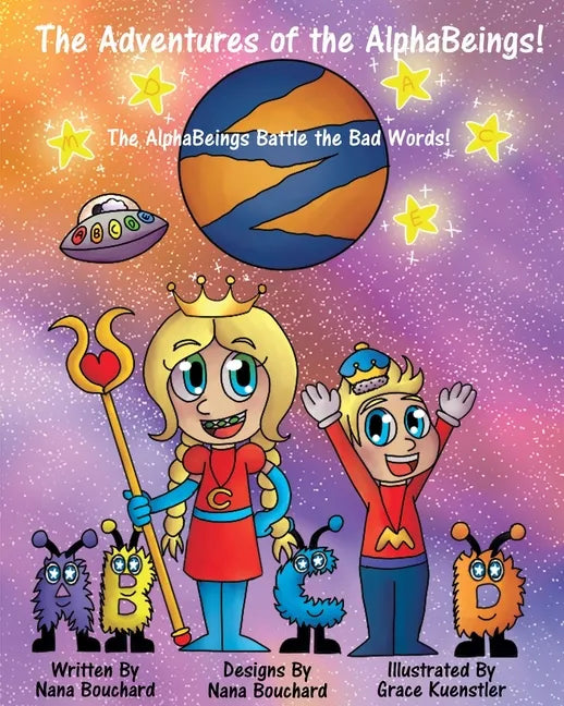 The Adventures of the AlphaBeings: The Alpha Beings Battle the Bad Words - Paperback