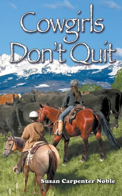 Cowgirls Don't Quit - Paperback