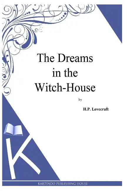 The Dreams in the Witch-House - Paperback