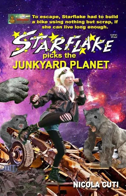 Starflake picks the Junkyard Planet - Paperback