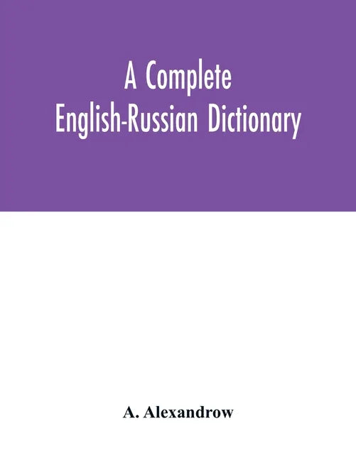 A complete English-Russian dictionary - Paperback