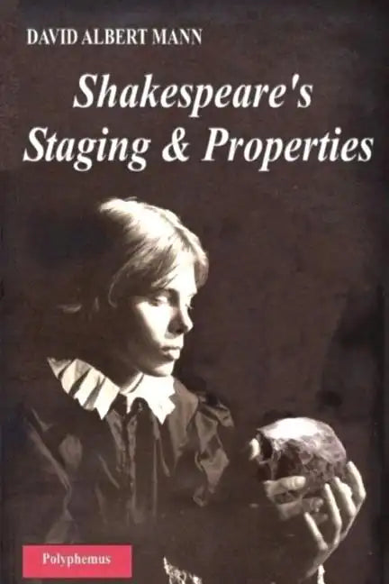 Shakespeare's Staging and Properties - Paperback