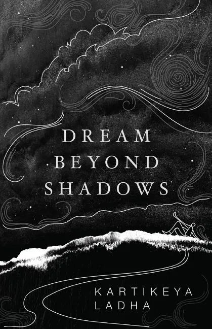 Dream Beyond Shadows - Paperback