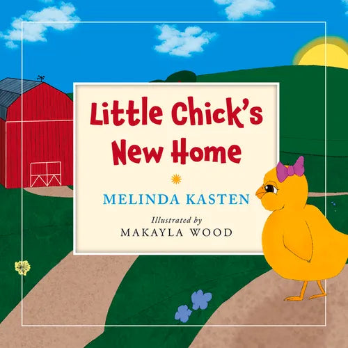 Little Chick's New Home - Hardcover
