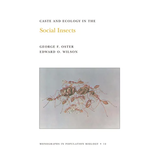 Caste and Ecology in the Social Insects - Paperback