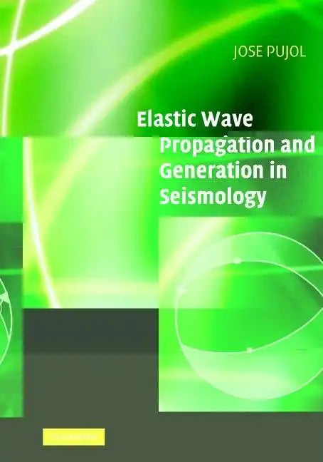 Elastic Wave Propagation and Generation in Seismology - Paperback