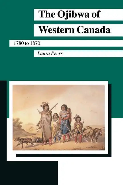 Ojibwa of Western Canada - Paperback