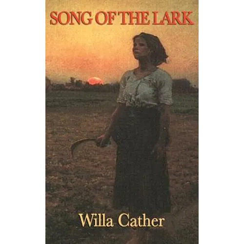 Song of the Lark - Hardcover
