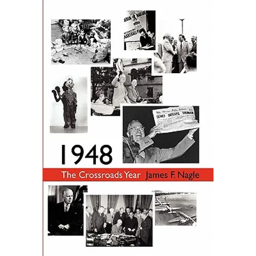 1948: The Crossroads Year - Paperback