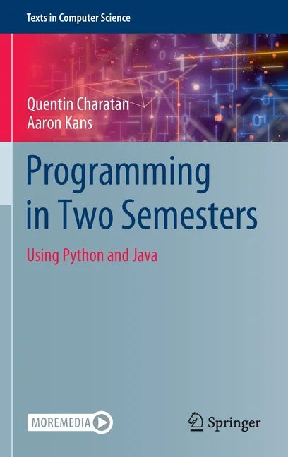 Programming in Two Semesters: Using Python and Java - Hardcover