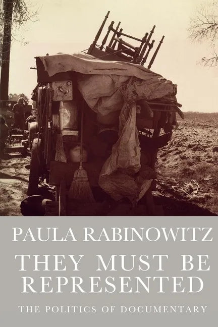 They Must Be Represented: The Politics of Documentary - Paperback