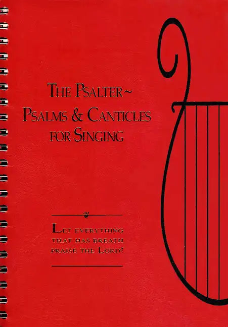 The Psalter: Songs and Canticles for Singing - Paperback