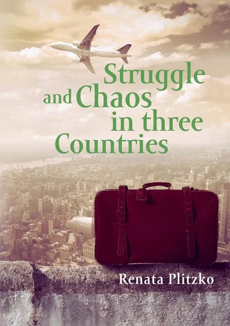 Struggle and Chaos in three Countries - Paperback