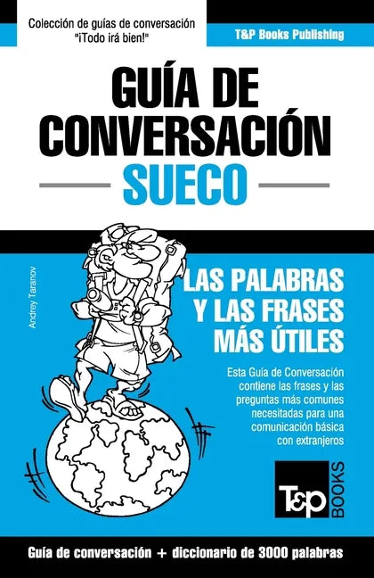 Guía de Conversación Español-Sueco y vocabulario temático de 3000 palabras - Paperback