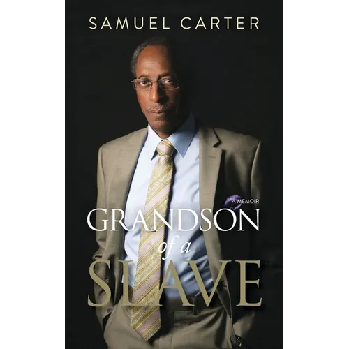 Grandson of a Slave - Paperback