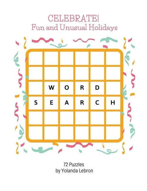 Celebrate! Fun and Unusual Holidays - Paperback