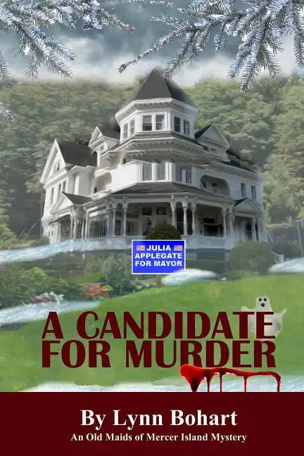 A Candidate For Murder: An Old Maids of Mercer Island Mystery - Paperback
