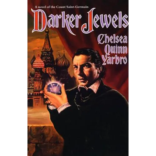 Darker Jewels: A Novel of the Count Saint-Germain - Paperback