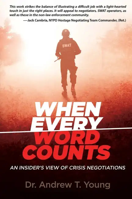 When Every Word Counts: An Insider's View of Crisis Negotiations - Paperback