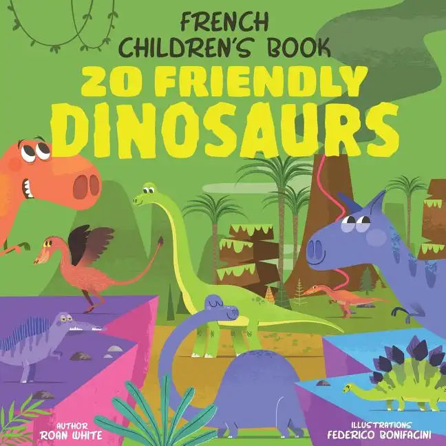 French Children's Book: 20 Friendly Dinosaurs - Paperback