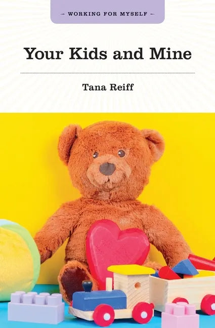 Your Kids and Mine - Paperback