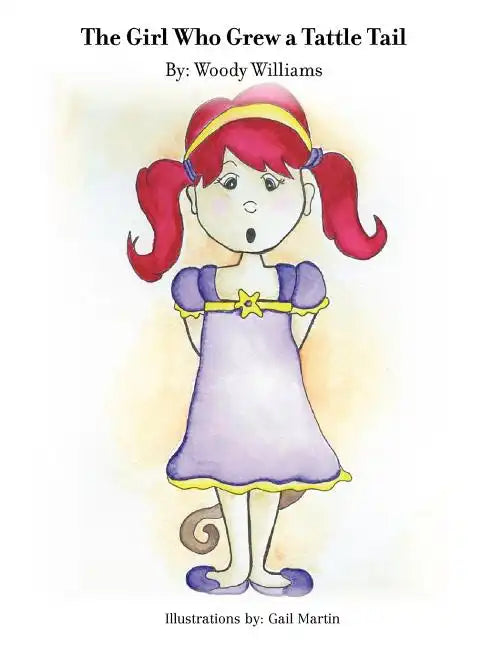 The Girl Who Grew a Tattle Tail - Paperback