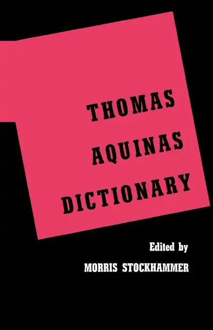 Thomas Aquinas Dictionary - Paperback