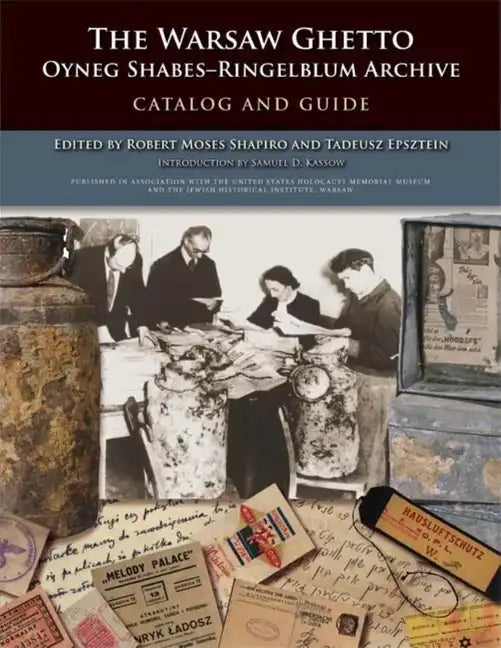 Warsaw Ghetto Oyneg Shabes-Ringelblum Archive: Catalog and Guide - Hardcover