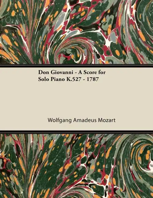 Don Giovanni - A Score for Solo Piano K.527 - 1787 - Paperback