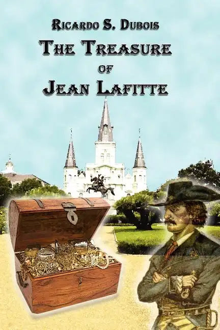 The Treasure of Jean Lafitte - Paperback