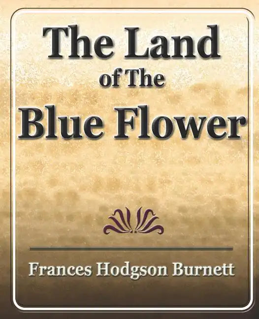 The Land of the Blue Flower - Paperback