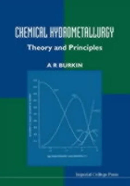 Chemical Hydrometallurgy: Theory and Principles - Hardcover