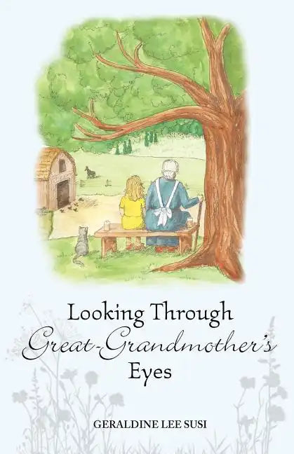 Looking Through Great-Grandmother's Eyes - Paperback
