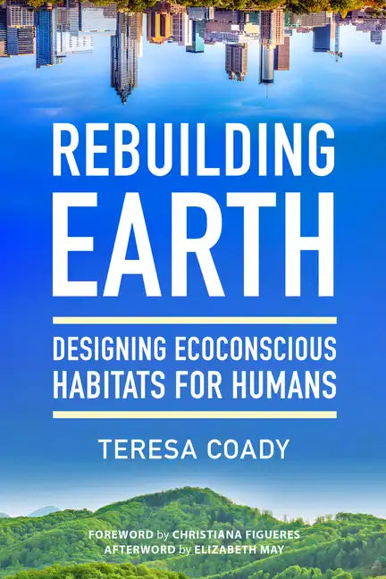 Rebuilding Earth: Designing Ecoconscious Habitats for Humans - Paperback