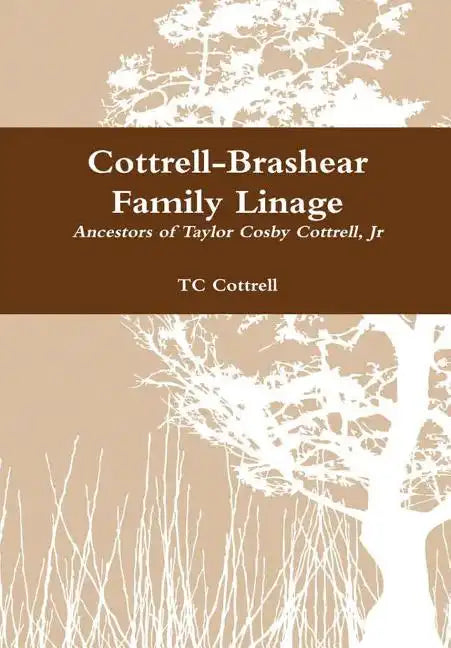 Cottrell-Brashear Family Linage - Hardcover