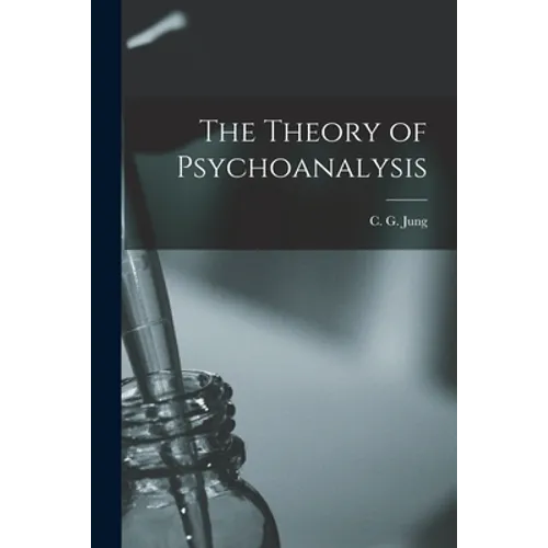 The Theory of Psychoanalysis - Paperback