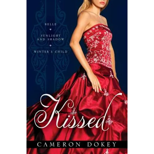 Kissed: Belle/Sunlight and Shadow/Winter's Child - Paperback