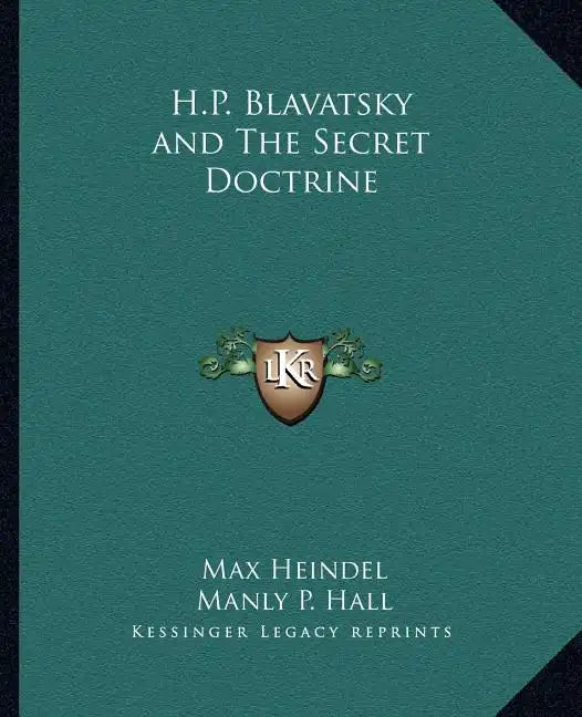 H.P. Blavatsky and the Secret Doctrine - Paperback
