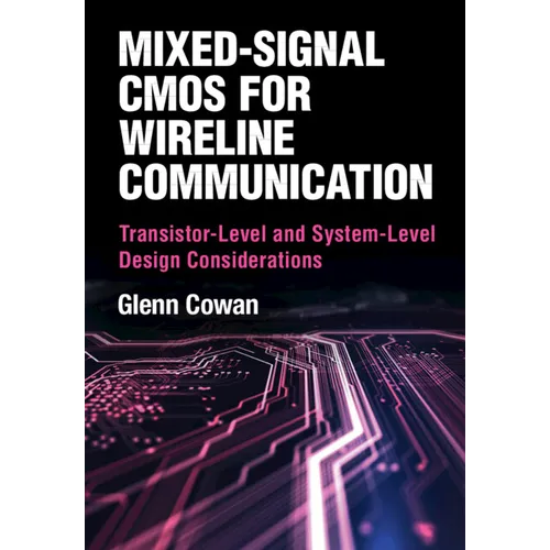 Mixed-Signal CMOS for Wireline Communication - Hardcover