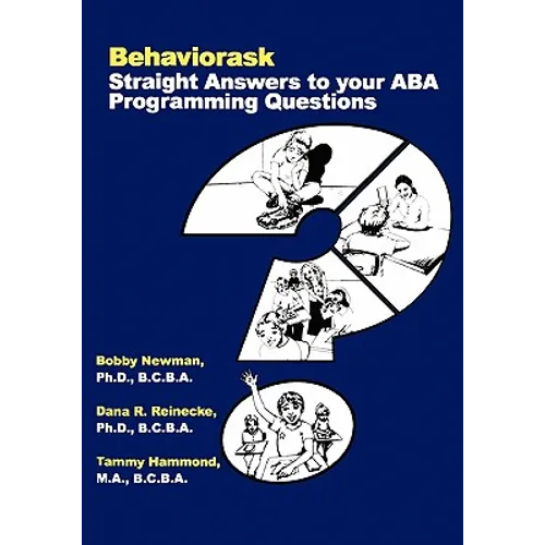 Behaviorask: Straight Answers to Your ABA Programming Questions - Paperback