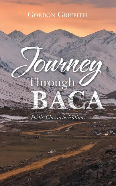 Journey Through Baca: Poetic Characterisations - Paperback