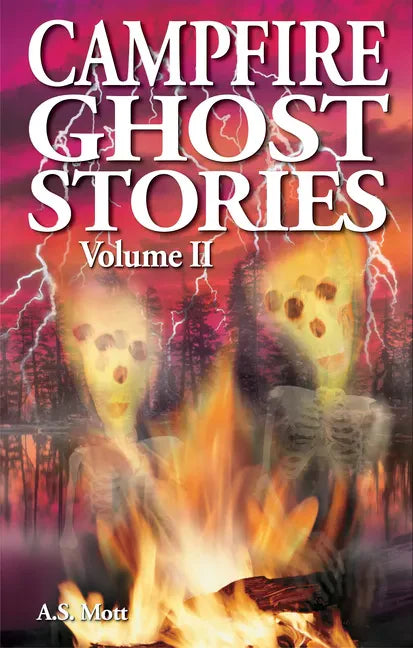 Campfire Ghost Stories: Volume II - Paperback