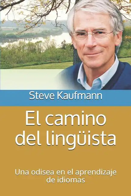 El camino del lingüista: Una odisea en el aprendizaje de idiomas - Paperback