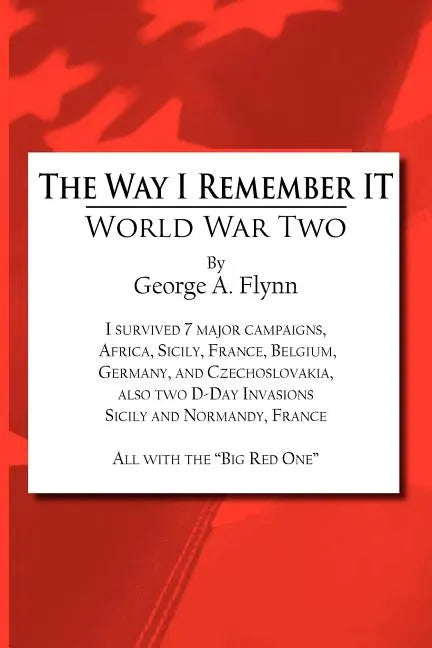 The Way I Remember It: World War Two - Paperback