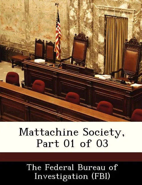 Mattachine Society, Part 01 of 03 - Paperback