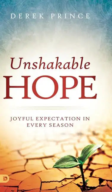 Unshakable Hope: Joyful Expectation in Every Season - Hardcover