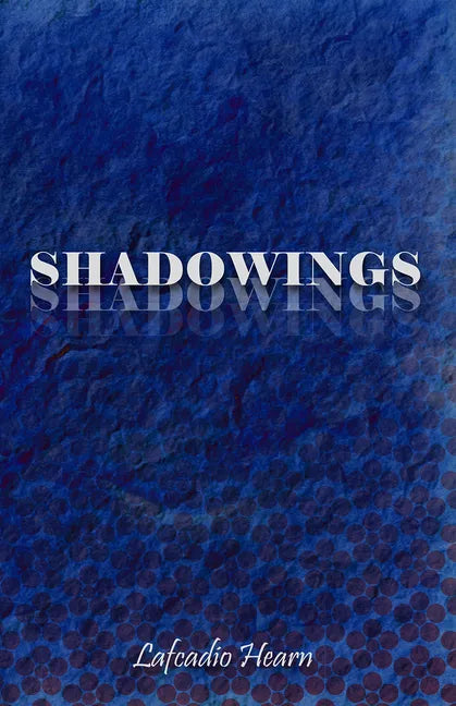 Shadowings - Paperback