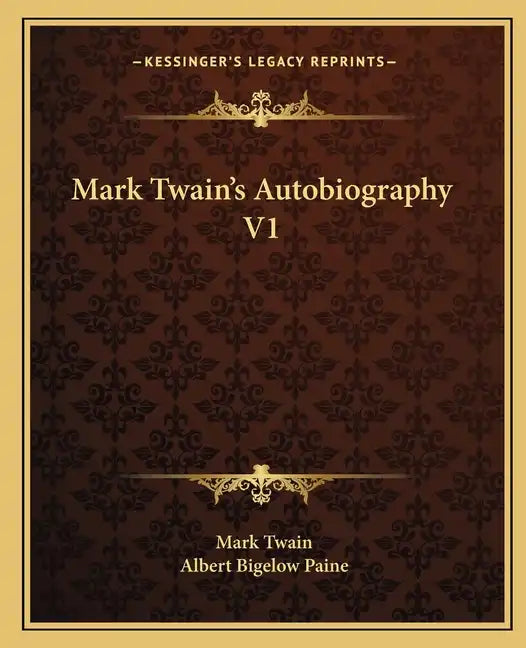 Mark Twain's Autobiography V1 - Paperback