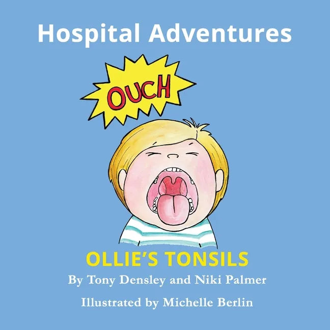 Ollie's Tonsils: Hospital Adventures - Paperback